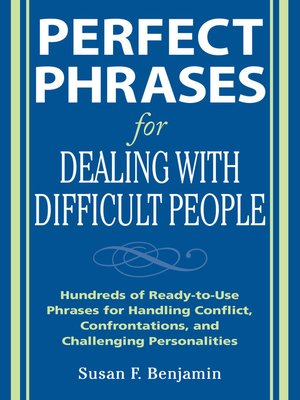 Perfect Phrases for Dealing with Difficult People - ebook